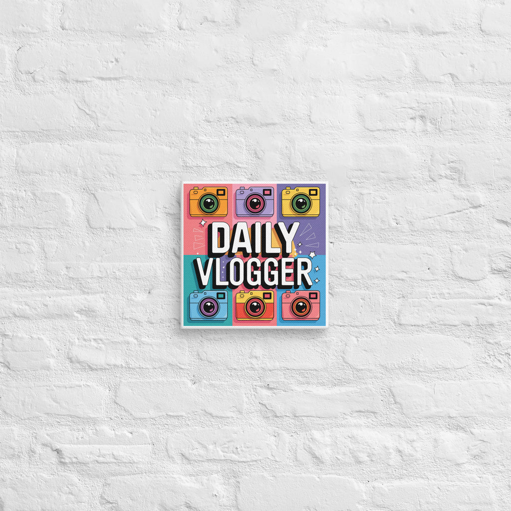 "Daily Vlogger" Canvas