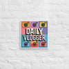 "Daily Vlogger" Canvas