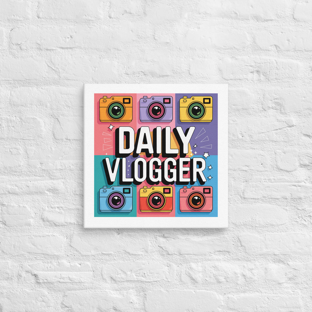 "Daily Vlogger" Canvas