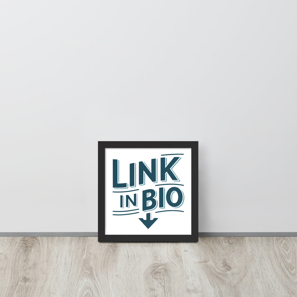 "Link in Bio" Framed Poster