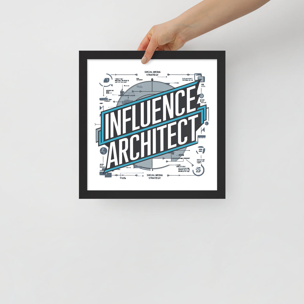 "Influence Architect" Framed Poster