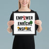 "Empower, Enrich, Inspire" Framed Poster