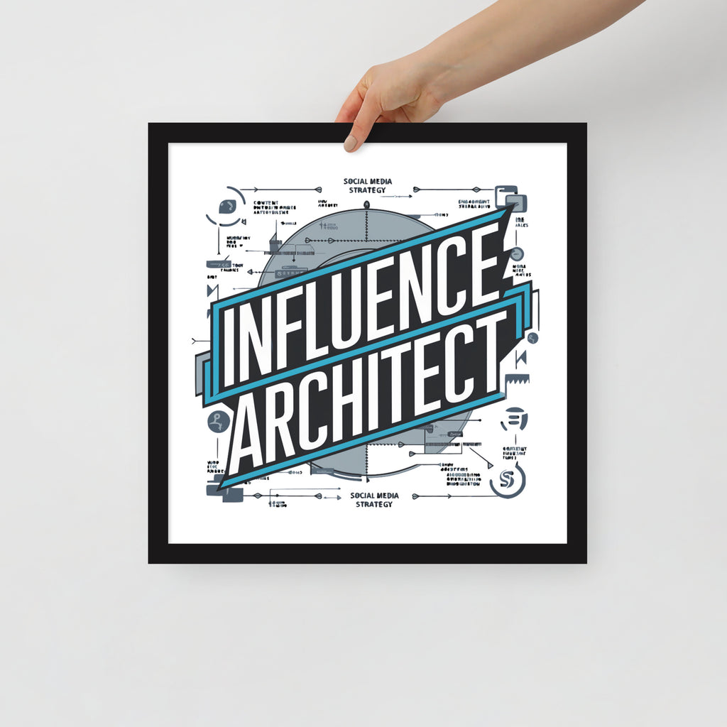 "Influence Architect" Framed Poster