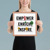 "Empower, Enrich, Inspire" Framed Poster