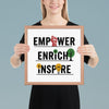 "Empower, Enrich, Inspire" Framed Poster