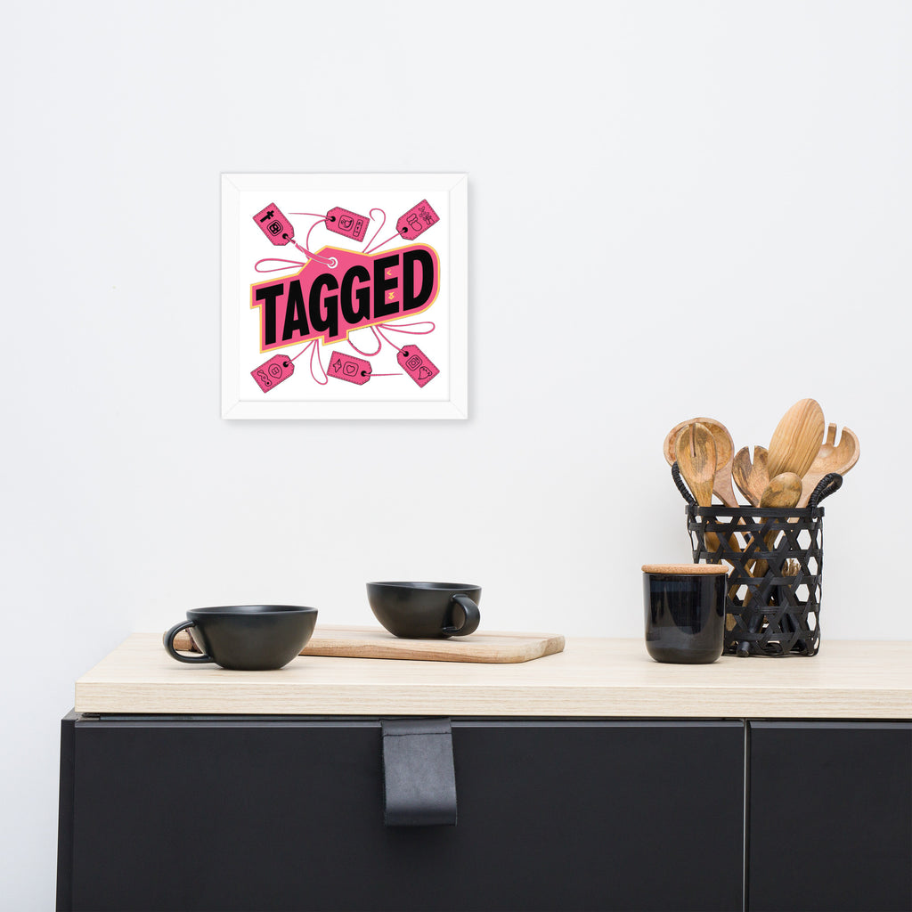 "Tagged" Framed Poster