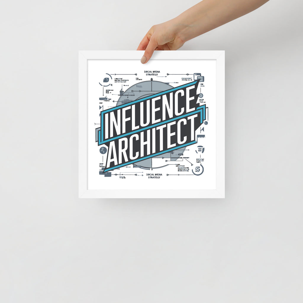 "Influence Architect" Framed Poster