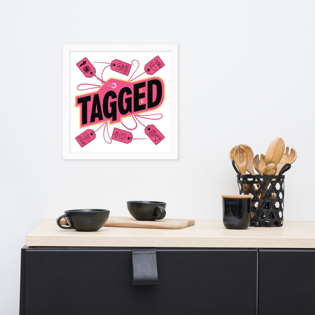 "Tagged" Framed Poster