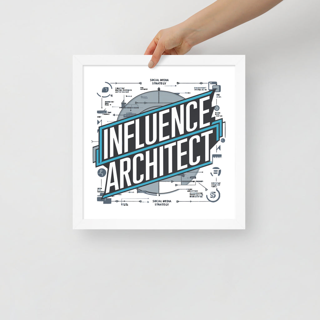 "Influence Architect" Framed Poster