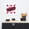 "Tagged" Framed Poster