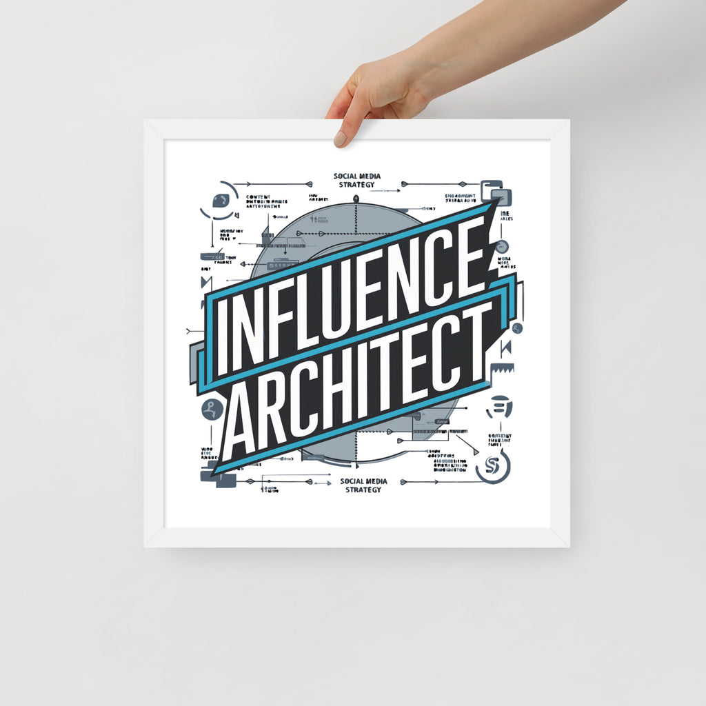 "Influence Architect" Framed Poster