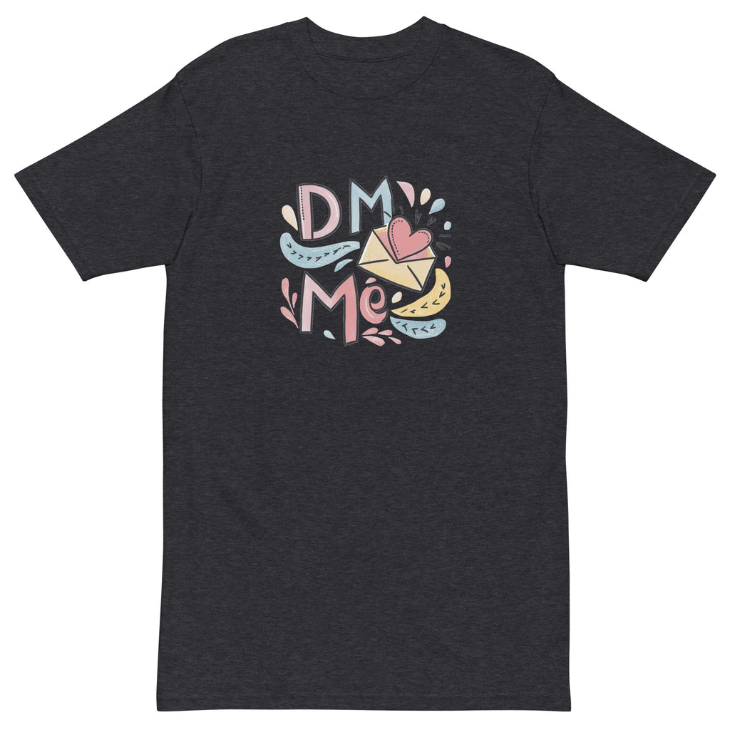 "DM Me" T-Shirt