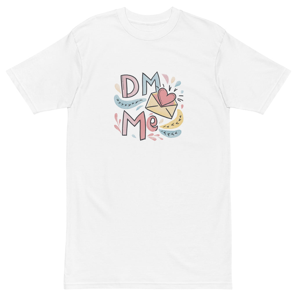 "DM Me" T-Shirt