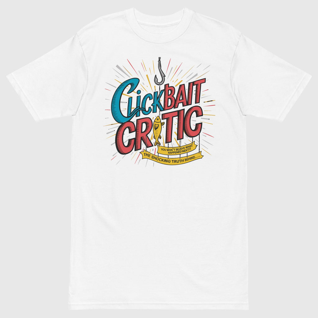 "Clickbait Critic" T-Shirt