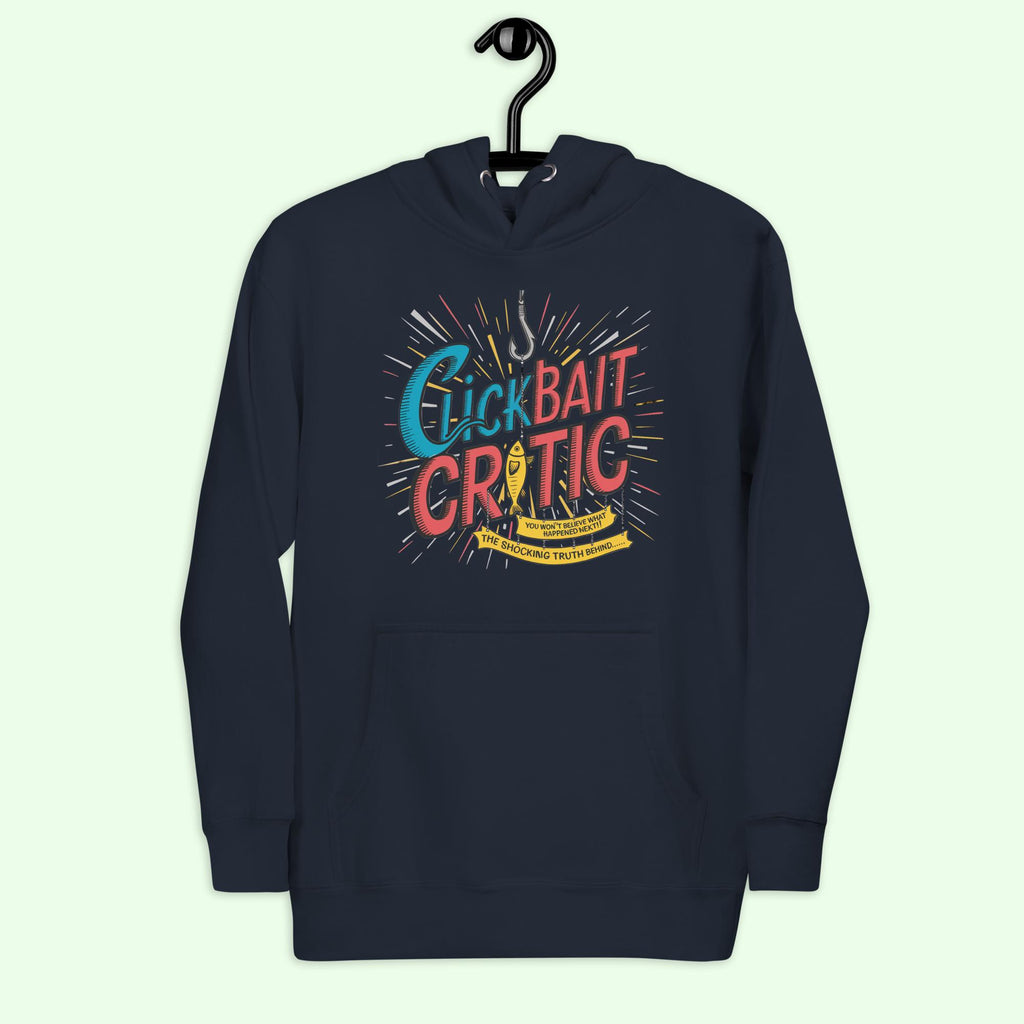 "Clickbait Critic" Unisex Hoodie