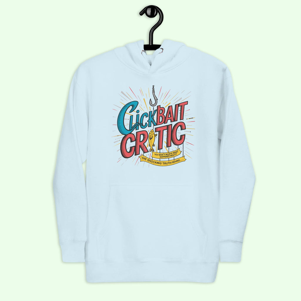 "Clickbait Critic" Unisex Hoodie